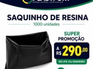 Saquinho Resinagem Ultra Resistente - R$ 290,00