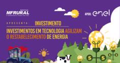 Investimentos em tecnologia agilizam o restabelecimento de energia