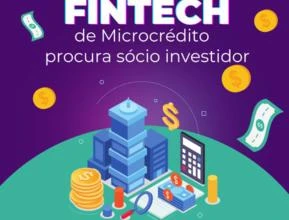 Procuramos Investidor - Fintech de Microcrédito - Retorno 6 vezes em 3 anos