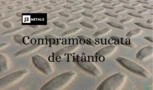 COMPRAMOS SUCATA DE TITÂNIO - TODAS AS FORMAS - SÓLIDOS, CAVACO, CHAPAS, RETALHOS, PAINEIS, PEÇAS