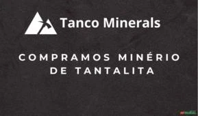 Compramos minério de Tantalita