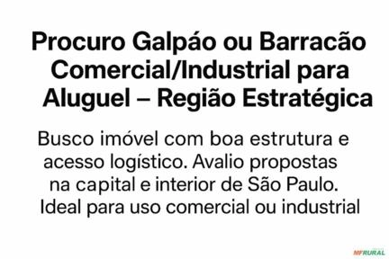 Procuro Galpão ou Barracão Imagem Procuro Galpão ou Barracão