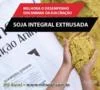 SOJA INTEGRAL EXTRUSADA DIRETO DE FABRICA