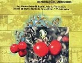 Livro Acerola - Tecnologia de Produção, Pós colheita, Congelamento, Exportação, Mercados.