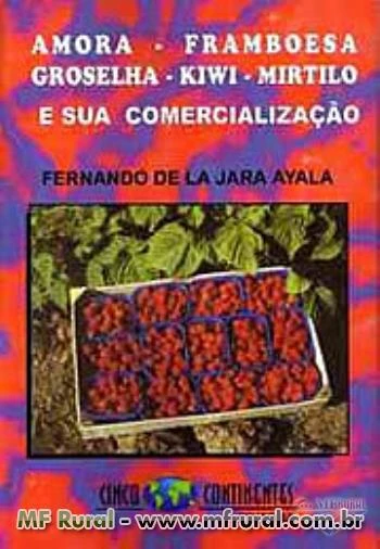Livro Amora, Framboesa, Groselha, Kiwi, Mirtilo e sua Comercialização