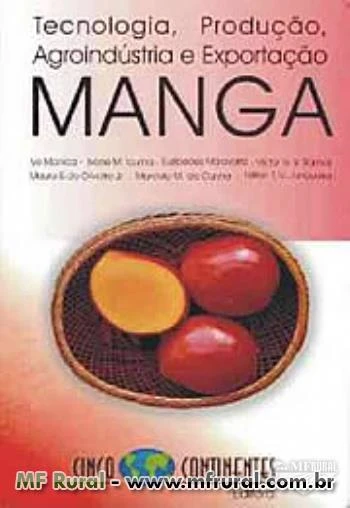 Livro Manga. Tecnologia de Produção, Agroindústria e Exportação