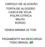TORTA DE ALGODÃO PAGAMENTO NA DESCARGA